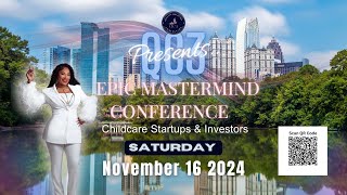 Epic Mastermind Conference 2024 How to Jumpstart Your Childcare Business for Startups amp Investors [upl. by Quin]