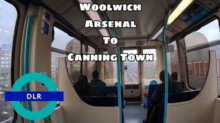 DOCKLANDS LIGHT RAILWAY JOURNEY  Woolwich Arsenal to Canning Town [upl. by Anod]