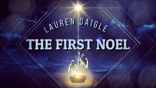 THE FIRST NOEL by Lauren Daigle [upl. by Anatak]