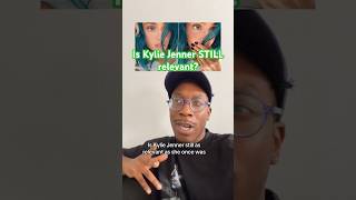 Is Kylie Jenner Still Relevant kyliejenner kardashians celebritynews popculture [upl. by Goodill]