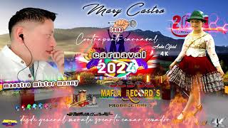 ✅Mary Castro y Maestro Míster Manny ✔️ Contrapunto carnaval ✅ 2024✔️ [upl. by Meghan]