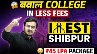 IIEST Shibpur 🔥Complete Details  Annual CTC Upto 40 LPA 🥳😀 [upl. by Etnovahs]