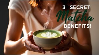 3 secret matcha benefits [upl. by Etiuqram]