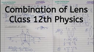 Combination of Lens Chapter 9 Ray Optics And Optical Instruments Class 12 Physics [upl. by Asus]