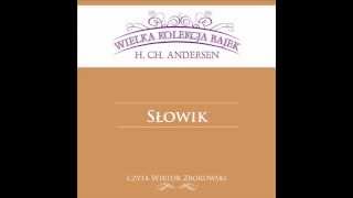 Wielka Kolekcja Bajek  Hans Christian Andersen  Słowik  czyta Wiktor Zborowski [upl. by Suired]