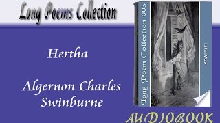 Hertha Algernon Charles Swinburne Audiobook Long Poems [upl. by Alaster110]