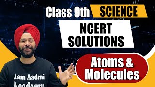 Atoms and Molecules NCERT Solutions  Class 9 Science  Gagan Sir [upl. by Lange742]