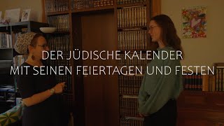 Der jüdische Kalender mit seinen Feiertagen und Festen  Teil 1 von quotJüdische Feste feiernquot [upl. by Gabor]