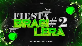 🇧🇷🤪 FIESTA BRAZILERA 2 🤪🇧🇷 Perreo Funk  DJ TK RMX FT DAVINHODJ [upl. by Johannah]