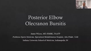 Olecranon Bursitis with Dr James Wilcox  AMSSM Sports Ultrasound Case Presentation [upl. by Aenej769]