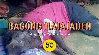 BAGONG KAJAJADEN 50  MANG DEDDY MULYADINATA  DONGENG SUNDA [upl. by Amimej591]