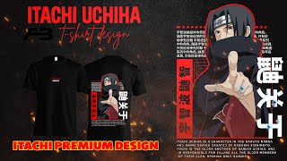 ITACHI UCHIHA TSHIRT DESIGN  STREETWEAR DESIGN  teedesignerasadbrands [upl. by Eimat]