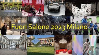 Fuori Salone 2023 Milano Digest Video 4K [upl. by Areyk]