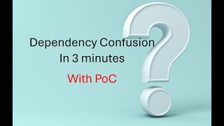 Dependency Confusion in 3 minutes with PoC [upl. by Deming]