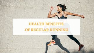 Why Should We RUN Health Benefits of Regular Running [upl. by Eugene]