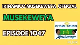 Musekeweya 1047 Promo Manyobwa na Kibanga mu mpaka [upl. by Harneen]