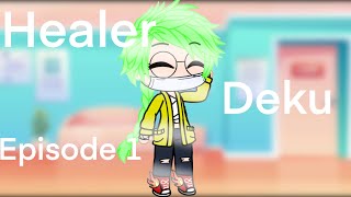 Healer Deku  Episode 1  Kamideku  MHA  Ash Nighttime [upl. by Kacerek]