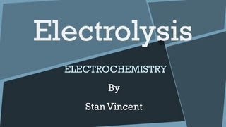 Electrolysis in Electrolytic Cells [upl. by Inavoj]