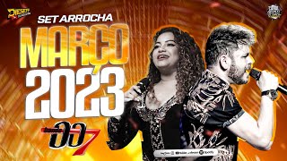 🟥 BANDA 007  REPERTÓRIO NOVO 2023 CD MARÇO 2023 BANDA 007 ARROCHA ATUALIZADO 2023 [upl. by Miko]