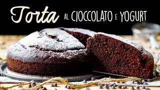 TORTA AL CIOCCOLATO E YOGURT  Ricetta Facile per un Dolce al Cioccolato Sofficissimo  BuonIdea [upl. by Gladwin]