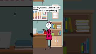 Why Veronika Left Work Early After an Early Meeting gplus animation corporate skits [upl. by Rollet]