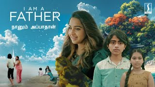 Latest Tamil Full Movie 2024  I am A Father Tamil Full Movie  Tamil Full Movie 2024 New Releases [upl. by Rider]