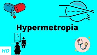 HYPERMETROPIA Causes Signs and Symptoms Diagnosis and Treatment [upl. by Bowden]