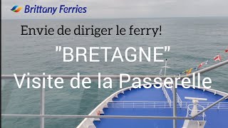 Visite de la Passerelle du quotBRETAGNEquot de la BRITTANY FERRIES Bridge View 03112024 [upl. by Senilec]