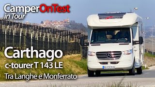 Carthago ctourer T143 LE su MercedesBenz classe e prestigio tra Langhe e Monferrato [upl. by Buddy]