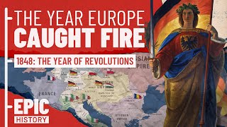 Europe Ablaze The 1848 Revolutions [upl. by Elisabeth]