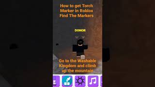 How to get Torch Marker in Roblox Find The Markers shorts [upl. by Amory]