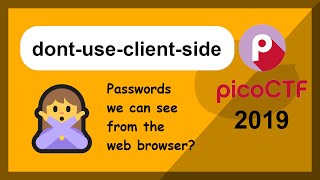 picoCTF 2019  Web App  dontuseclientside [upl. by Ydnirb930]