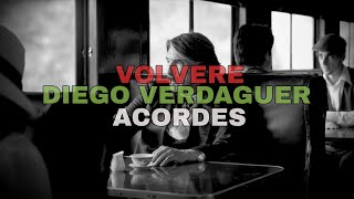 DIEGO VERDAGUER VOLVERE ACORDES [upl. by Akram551]