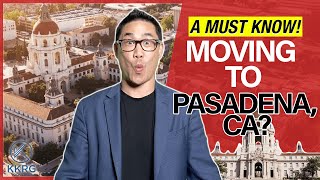 Moving to Pasadena CA Heres What You Need to Know 🤯 [upl. by Phenice]