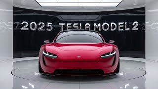 All New 2025 Tesla Model 2 Unveiled First Look [upl. by Eiram94]