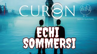 CURON  ECHI SOMMERSI  INDAGINE PARANORMALE [upl. by Pasahow810]