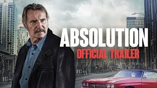 ABSOLUTION  Liam Neeson  Official Trailer HD  IN THEATERS FRIDAY [upl. by Whitebook]