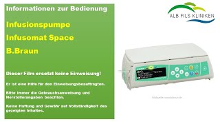 Informationen zur Bedienung der Infusionspumpe Infusomat Space von der Firma BBraun [upl. by Nosiddam]