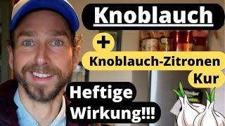 Knoblauch ist Medizin  Knoblauch Zitronen Kur Anleitung Heftige Wirkung [upl. by Aneeuq34]