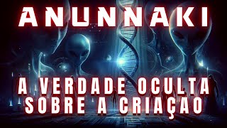 Conexão Anunnaki  A verdade oculta [upl. by Donahoe684]