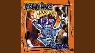 Moriremos [upl. by Norramic]