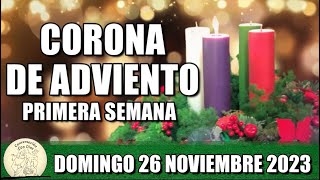 CORONA DE ADVIENTO PRIMER SEMANA DOMINGO 26 NOVIEMBRE 2023 ORACIÓN Primer Domingo de Adviento [upl. by Krisha]