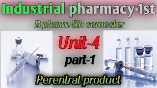 Industrial pharmacy1st Unit4 part1 perentral product Bpharma 5th semester [upl. by Menard]