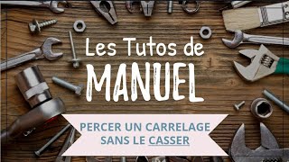 Percer un carrelage sans le casser [upl. by Reinhardt]