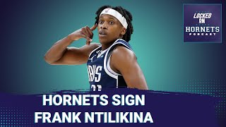 Charlotte Hornets sign Frank Ntilikina the Plotkin thickens and Top 35 Hornets amp Nicknames [upl. by Durwood]