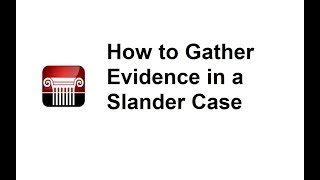 Lessons in Law  How to Gather Evidence for a Slander Case [upl. by Ainatit443]