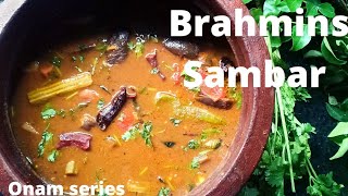 ബ്രാഹ്മിൻസ് സാമ്പാർ l spl brahmins sambar recipe l onam series8 [upl. by Eimrots]