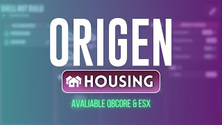 ORIGEN HOUSING  QBCore ESX amp Custom [upl. by Lillywhite356]