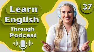 Effortless English Podcast Episode37Boost your EnglishSkills [upl. by Eannej]