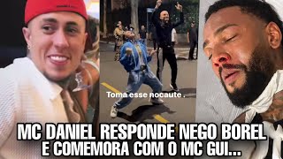 MC DANIEL responde NEGO DO BOREL e COMEMORA com o MC GUI e MC RYAN SP… [upl. by Meares]